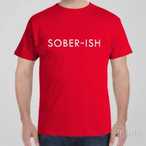 Sober-ish - T-shirt